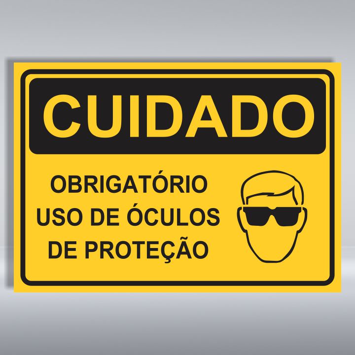 PLACA DE CUIDADO | OBRIGATÓRIO USO DE ÓCULOS DE PROTEÇÃO